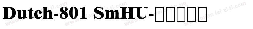 Dutch-801 SmHU字体转换